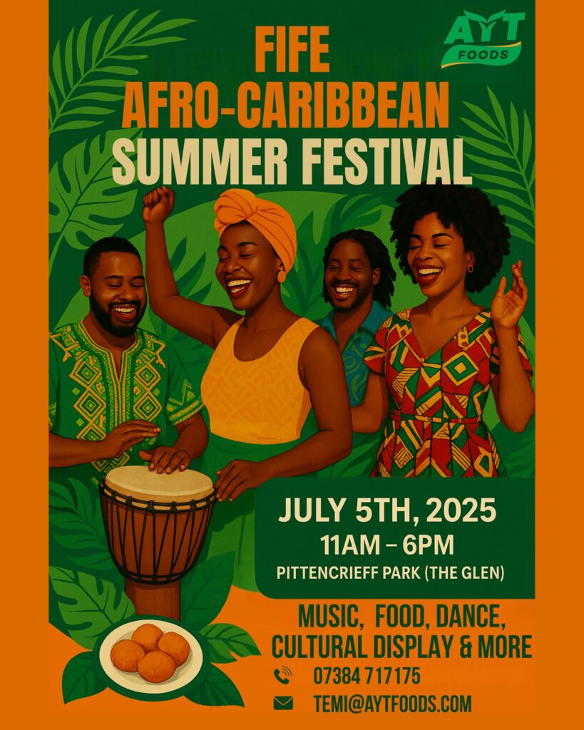 Illustration of four Black people smiling, dancing, with one person drumming on a hand drum. Text reads: Fife Afro-Caribbean Summer Festival July 5th 2025 11am-6pm Music, food, dance, cultural displays & more. 07384 717175 Temi@aytfoods.com