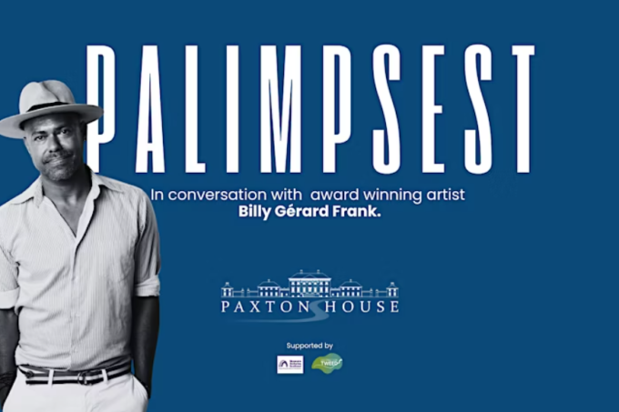 A photo of Billy Gérard Frank in front of a graphic. Text says Palimpsest, with a logo of Paxton House.